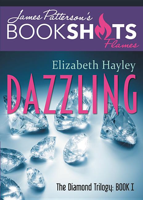 Bookshot Flames - Dazzling: The Diamond Trilogy, Book I