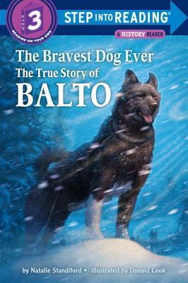 STEP 3 - The Bravest Dog Ever: The True Story of Balto