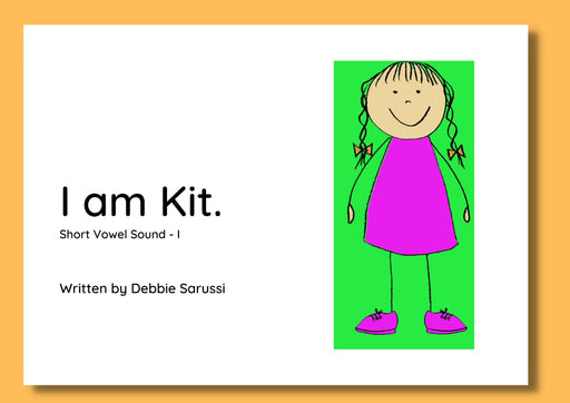 In English - Book Set 1: I am Kit (Short I)