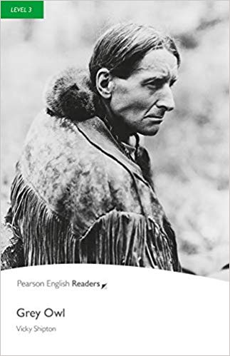 PER L3: Grey Owl   ( Pearson English Graded Readers )