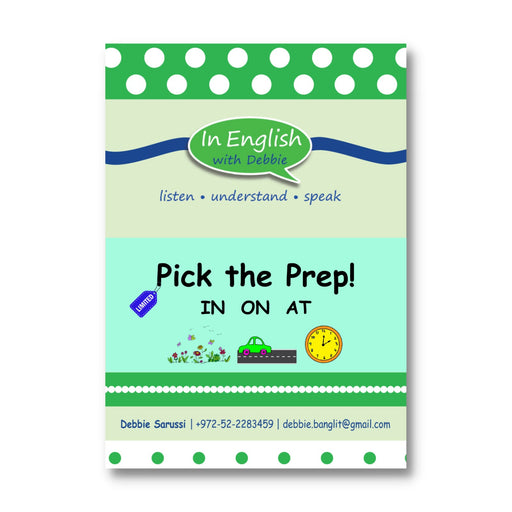 In English - Pick the Prep! IN ON AT