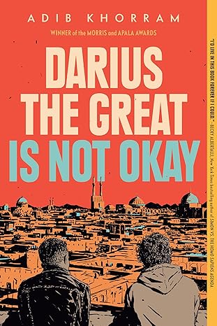 Darius the Great Is Not Okay            COMING SOON!