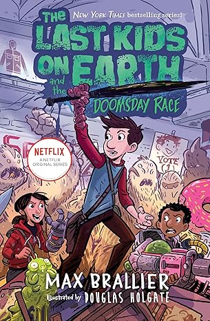 The Last Kids on Earth #07 - And the Doomsday Race HC
