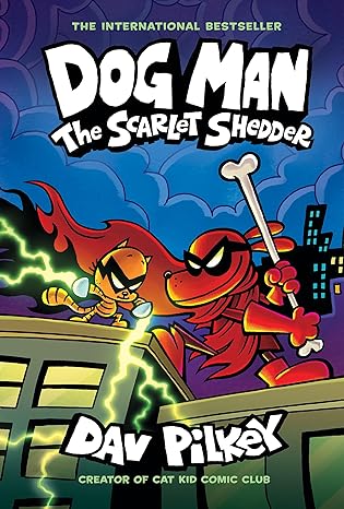 Dog Man #12 -  The Scarlet Shedder (Graphic Novel)