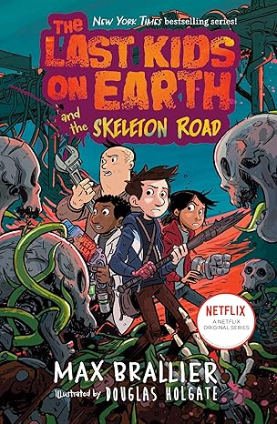 The Last Kids on Earth #06 - And the Skeleton Road  (Hardcover)
