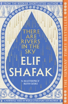 There are Rivers in the Sky            COMING MAY!
