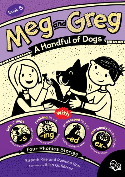 Meg & Greg #05: A Handful of Dogs  (Phonics-Based Chapter Book)