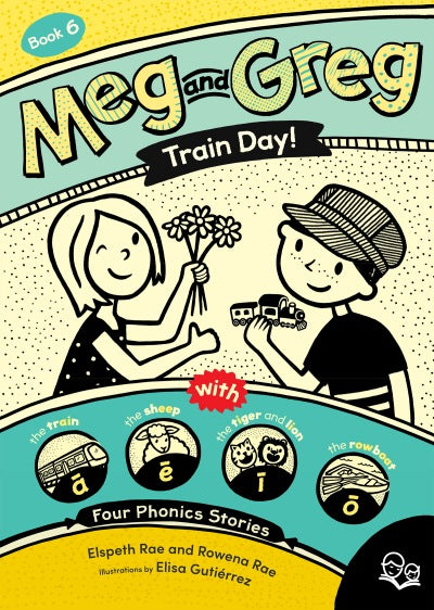 Meg & Greg #06: Train Day!  (Phonics-Based Chapter Book)
