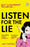 Listen for the Lie