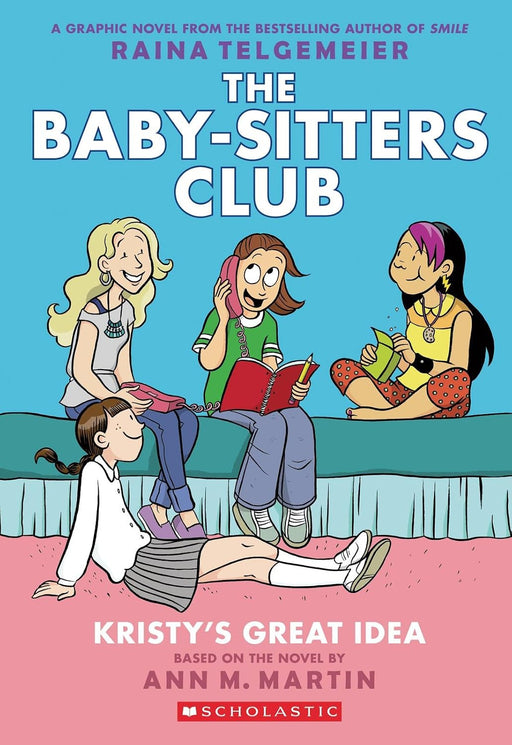 Baby-Sitters Club (Graphic Novel) #01 - Kristy's Great Idea GN       COMING SOON!