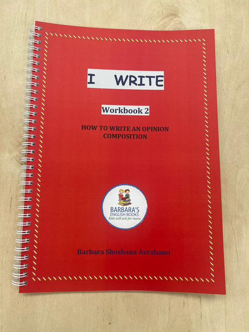 Barbara's English - I Write: Workbook #2        Composition Writing       חוברת עבודה לאימון כתיבה