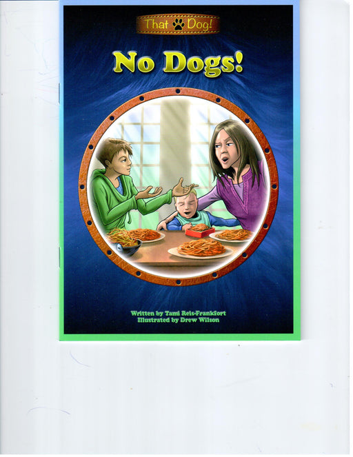 That Dog #3 - No Dogs!  (Fantasy & Magic  EFL Phonics-Based Readers)
