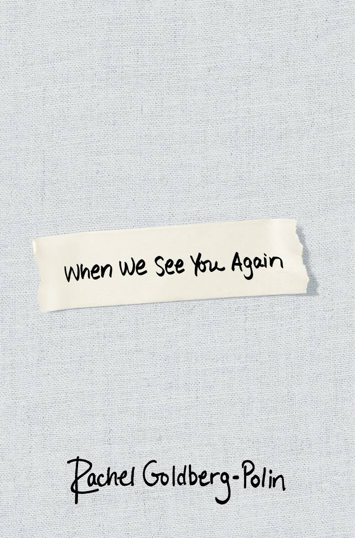 When We See You Again - Rachel Goldberg-Polin COMING JUNE 2026 - AVAILABLE TO PRE ORDER!