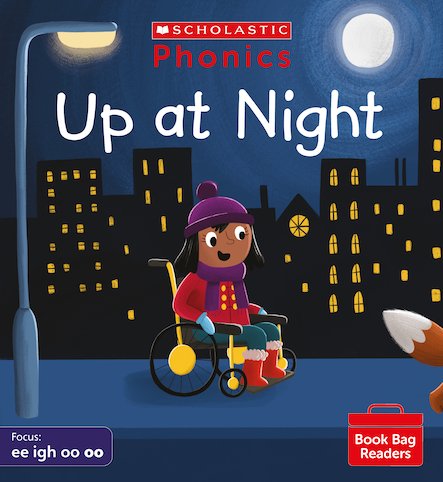 Scholastic Phonics Readers 5:    Up at Night