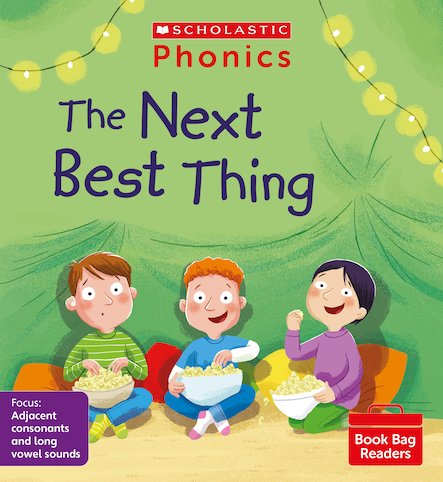 Scholastic Phonics Readers 8:  The Next Best Thing