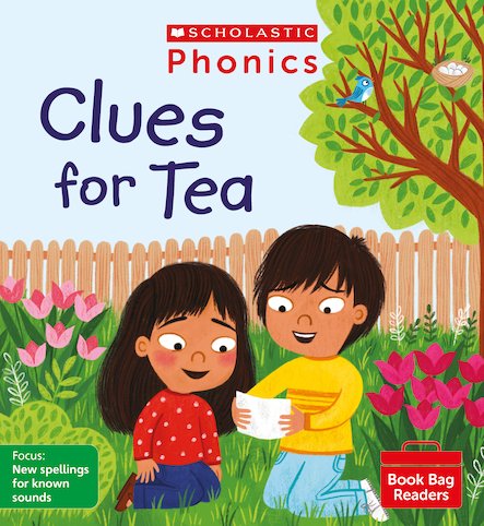 Scholastic Phonics Readers 9:   Clues for Tea