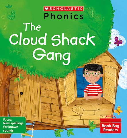 Scholastic Phonics Readers 9:   The Cloud Shack Gang