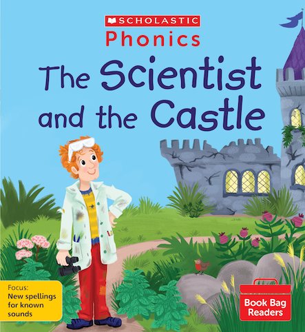 Scholastic Phonics Readers 12:    The Scientist and the Castle