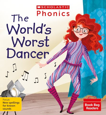 Scholastic Phonics Readers 12:  The World's Worst Dancer