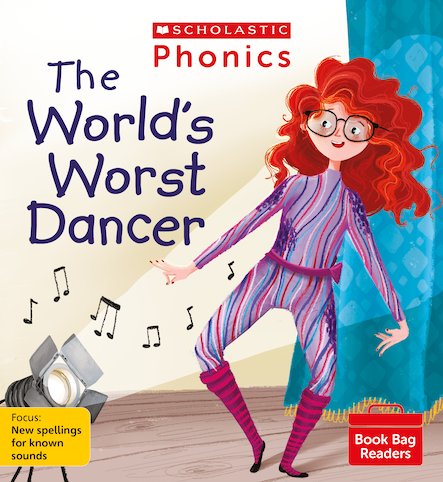 Scholastic Phonics Readers 12:    The World's Worst Dancer