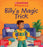 Scholastic Phonics Readers 13:   Billy's Magic Trick