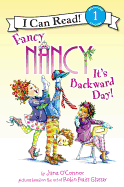 ICR 1 - Fancy Nancy: It's Backward Day!