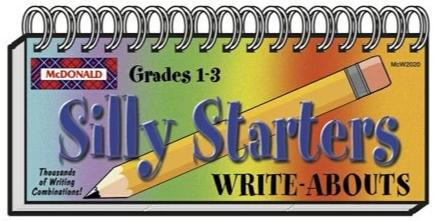 WRITE ABOUTS: Silly Starters           Grades 1-3