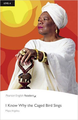 PER L6:  I Know Why the Caged Bird Sings     ( Pearson English Graded Readers )