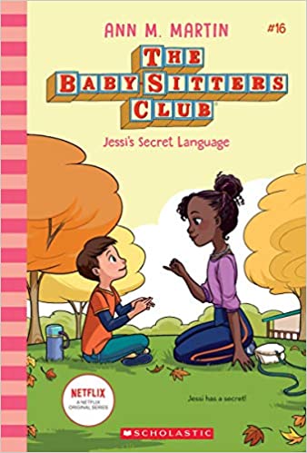 The Baby-Sitters Club #16 - Jessi's Secret Language