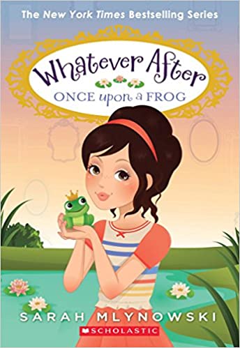 Whatever After #08 - Once Upon a Frog