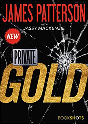 Bookshot Thrillers: Private: Gold         (Lightning-Fast Short Stories)