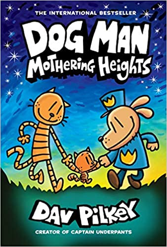 Dog Man #10 - Mothering Heights (Graphic Novel )