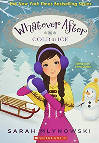 Whatever After #06 - Cold as Ice