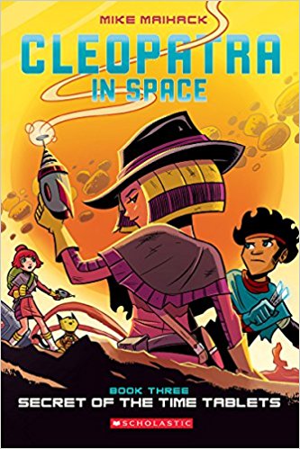Cleopatra in Space #3 - Secret of the Time Tablets   ( Graphic Novel )