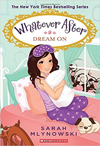 Whatever After #04 - Dream On