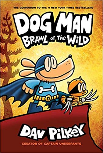 Dog Man #06 - Brawl of the Wild  ( Graphic Novel )