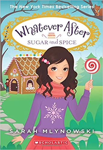 Whatever After #10 - Sugar and Spice