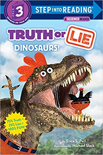 STEP 3 - Truth or Lie: Dinosaurs!