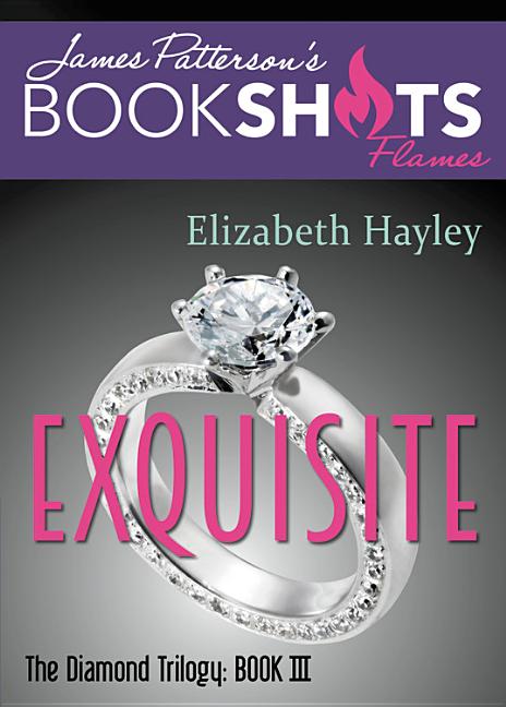Bookshot Flames - Exquisite: The Diamond Trilogy, Book 3  (Lightning-Fast Short Stories)