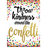 Poster: Throw Kindness Around Like Confetti