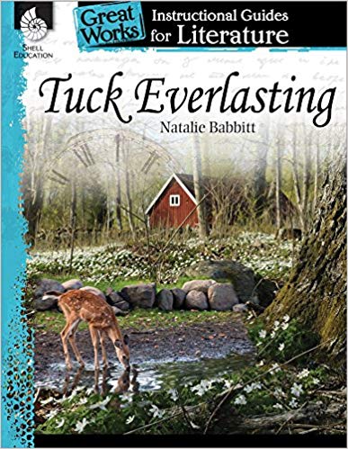 Literature Guide - Tuck Everlasting:  An Instructional Guide for Literature (Great Works)