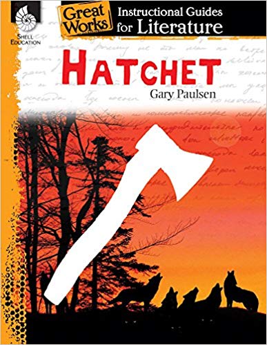 Literature Guide - Hatchet: An Instructional Guide for Literature (Great Works)