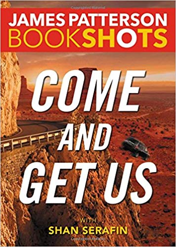 Bookshot Thrillers: Come and Get Us           (Lightning-Fast Short Stories)