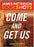 Bookshot Thrillers: Come and Get Us