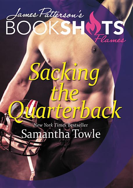 Bookshot Flames - Sacking the Quarterback         (Lightning-Fast Short Stories)