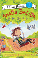 ICR 1 - Amelia Bedelia Is for the Birds