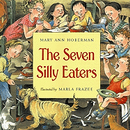 The Seven Silly Eaters        (Picture Book)