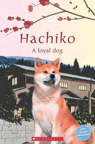 Scholastic Popcorn 1: Hachiko: A Loyal Dog