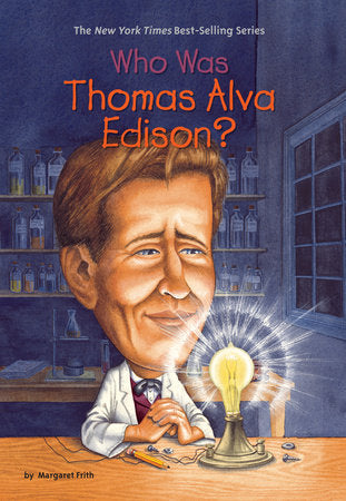 Who HQ - Who Was Thomas Alva Edison?
