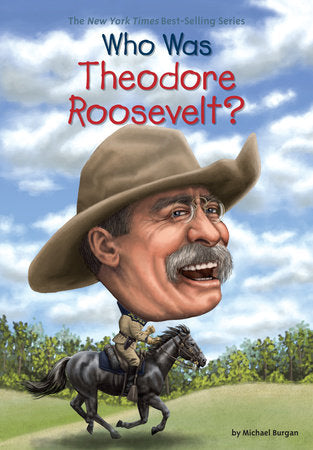 Who HQ - Who Was Theodore Roosevelt?